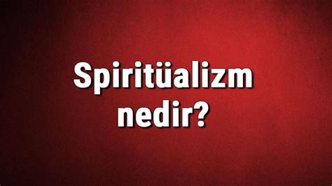 spiritüalizm nedir felsefe